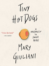 Cover image for Tiny Hot Dogs